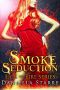 [Lick of Fire 22] • Smoke & Seduction · Lick of Fire (Clashing Claws Book 2)